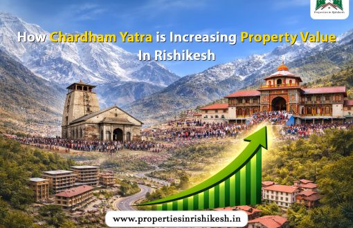 How Chardham Yatra is Increasing Property Value in Rishikesh